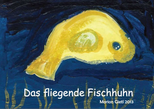 Das fliegende Fischhuhn