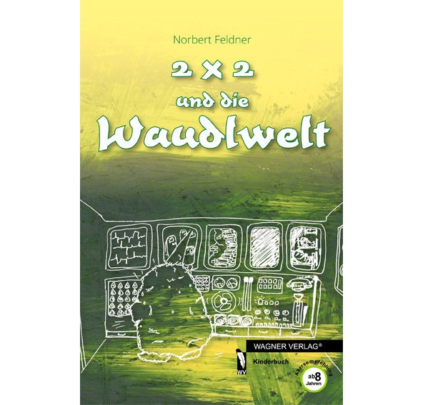 Norbert Feldners "2x2 und die Waudlwelt" ist nicht nur für Kinder ab acht Jahren spannend ...